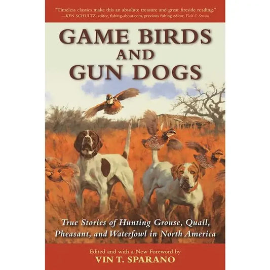 Game Birds and Gun Dogs By Vin T. Sparano