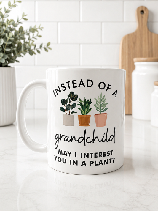 May I Interest You in a Plant? Ceramic Mug