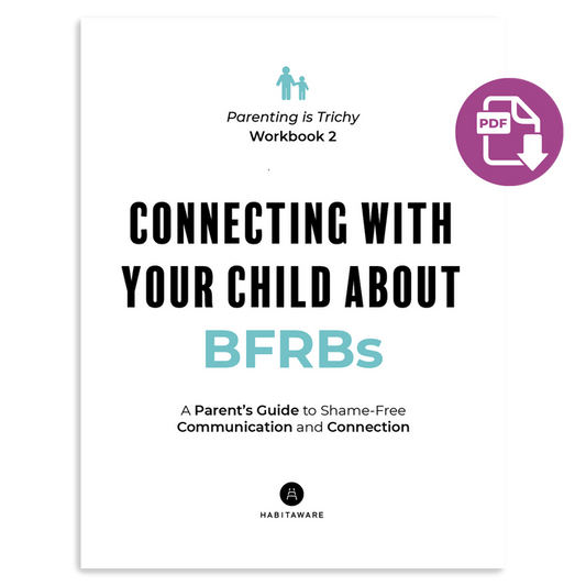 Parenting is Trichy Workbook #2: Connecting With Your Child About BFRBs PDF Download